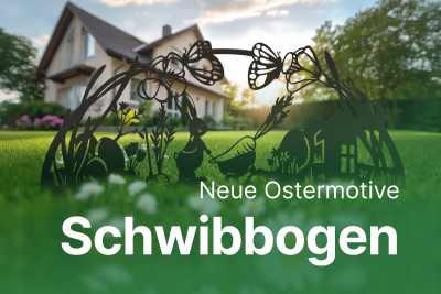 Neu im Frühling: Schwibbögen für Ostern und die warme Jahreszeit